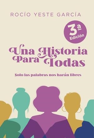 HISTORIA PARA TODAS, UNA | 9798375617695 | YESTE GARCÍA, ROCÍO