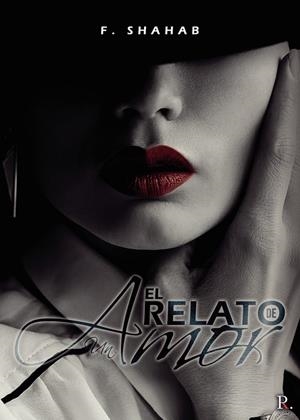 RELATO DE UN AMOR, EL | 9788418804489 | AHMAD MORIANO, SHAHAB