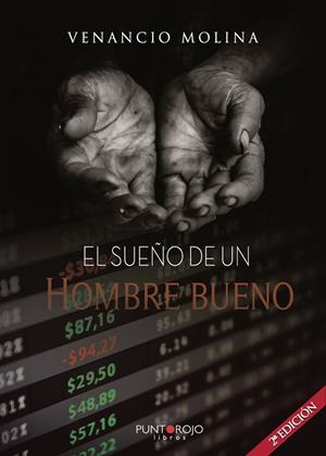 SUEÑO DE UN HOMBRE BUENO, EL | 9788418161360 | MOLINA NIETO, VENANCIO