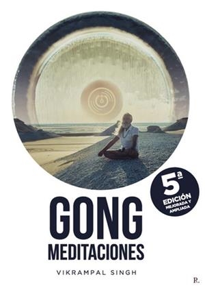 GONG MEDITACIONES (5ª EDICIÓN MEJORADA Y AMPLIADA) | 9798872214168 | SINGH, VIKRAMPAL