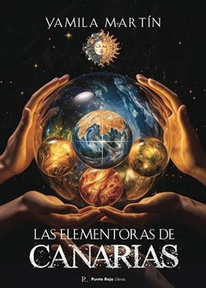 ELEMENTORAS DE CANARIAS, LAS | 9798859352548 | MARTIN FIEITAS, YAMILA DEL CARMEN