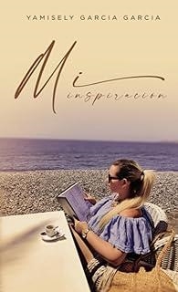 MI INSPIRACIÓN | 9788419465214 | GARCIA GARCÍA, YAMISELY