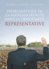 PROBLÉMATIQUE DE LA REPRÉSENTATIVITÉ DANS LA DÉMOCRATIE REPRÉSENTATIVE | 9788419373090 | ILUNGA LUPINDA, LÉON