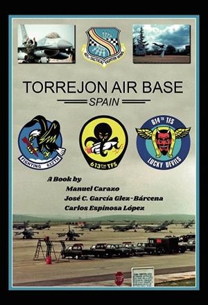 TORREJÓN AIR BASE, SPAIN | 9788418031038 | CARAZO , MANUEL