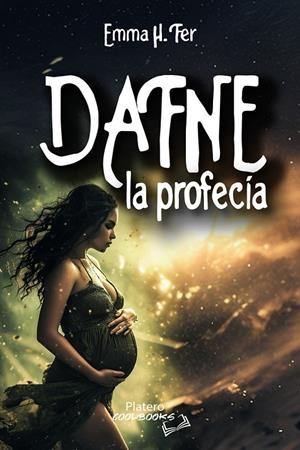 DAFNE. LA PROFECÍA | 9788410062566 | FER, EMMA H.