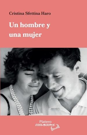 HOMBRE Y UNA MUJER, UN | 9788410062528 | SFETTINA HARO, CRISTINA