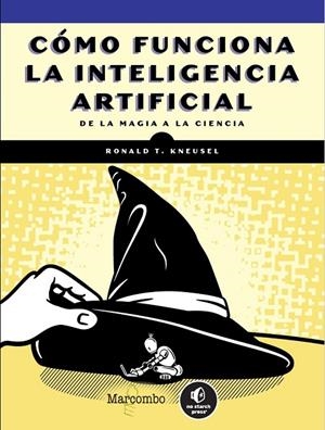 COMO FUNCIONA LA INTELIGENCIA ARTIFICIAL | 9788426738479 | KNEUSEL, RONALD T.