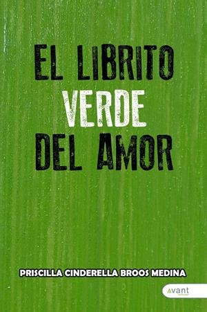 LIBRITO VERDE DEL AMOR, EL | 9788410236820 | BROOS MEDINA, PRISCILLA CINDERELLA