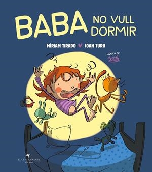 BABA NO QUIERO DORMIR (ÁLBUM ILUSTRADO) | 9788410252042 | TIRADO, MIRIAM / TURU, JOAN