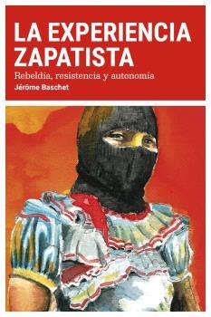 EXPERIENCIA ZAPATISTA, LA | 9788412590128 | BASCHET, JÉRÔME
