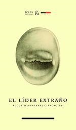 LIDER EXTRAÑO, EL | 9788412848519 | MANZANAL CIANCANGLINI, AUGUSTO