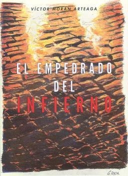 EMPEDRADO DEL INFIERNO, EL (TRILOGÍA VICENTE MEDINA 3) | 9788472094024 | MORAN ARTEAGA, VICTOR