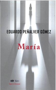 MARÍA | 9788412900255 | PEÑALVER GÓMEZ, EDUARDO