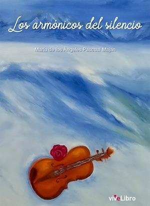ARMÓNICOS DEL SILENCIO, LOS | 9788410175457 | PASCUAL MAJAN, MARÍA DE LOS ÁNGELES