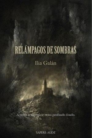 RELAMPAGOS DE SOMBRAS | 9788419343840 | GALAN, ILIA