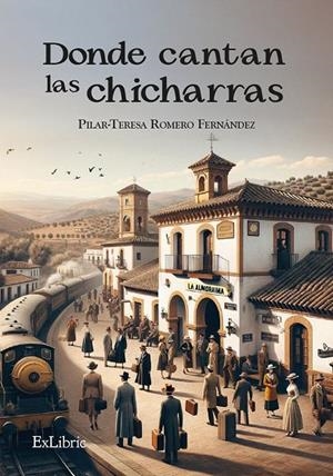 DONDE CANTAN LAS CHICHARRAS | 9788410297500 | ROME, PILAR TERESA