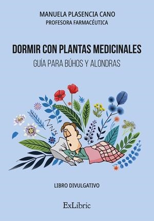 DORMIR CON PLANTAS MEDICINALES GUIA PARA BUHOS Y ALONDRAS | 9788410297449 | PLASENCIA CANO, MANUELA