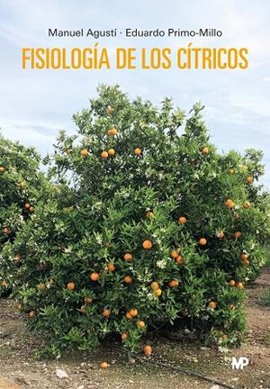 FISIOLOGÍA DE LOS CITRICOS | 9788419934277 | FONFRIA, MANUEL AGUSTI / PRIMO MILLO, EDUARDO