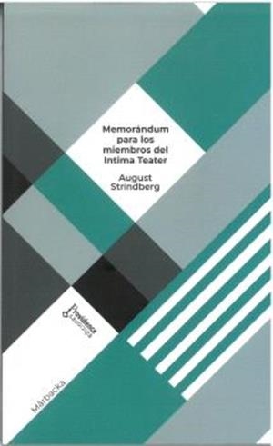 MEMORANDUM PARA LOS MIEMBROS DEL INTIMA TEATER | 9788409620685 | STRINDBERG, AUGUST