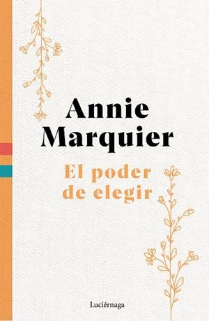 PODER DE ELEGIR, EL | 9788419996565 | MARQUIER, ANNIE
