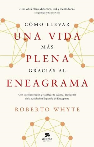 CÓMO LLEVAR UNA VIDA MÁS PLENA GRACIAS AL ENEAGRAMA | 9788413443492 | WHYTE, ROBERTO