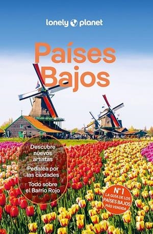 PAÍSES BAJOS : LONELY PLANET [2024] | 9788408289630 | WOOLSEY, BARBARA / BLASI, ABIGAIL / ELLIOTT, MARK / LE NEVEZ, CATHERINE