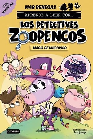 APRENDE A LEER CON... LOS DETECTIVES ZOOPENCOS 04. MAGIA DE UNICORNIO | 9788408278481 | BENEGAS, MAR