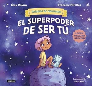 SUPERPODER DE SER TÚ, EL | 9788408291442 | ROVIRA, ÁLEX / MIRALLES, FRANCESC