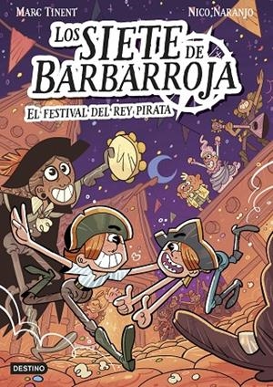 SIETE DE BARBARROJA 02, LOS. EL FESTIVAL DEL REY PIRATA | 9788408283614 | TINENT, MARC