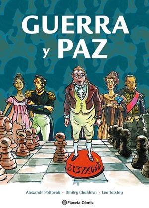 GUERRA Y PAZ. LA NOVELA GRÁFICA | 9788411612708 | TOLSTÓI, LEV / POLTORAK, ALEXANDR / CHUKHRAI, DMITRY