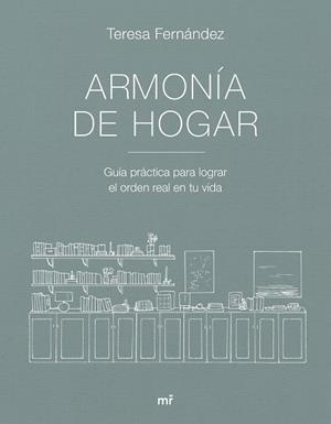 ARMONÍA DE HOGAR | 9788427053007 | FERNÁNDEZ, TERESA (@ARMONIADEHOGAR)