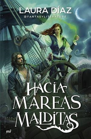 HACIA MAREAS MALDITAS | 9788427052918 | DÍAZ, LAURA (@FANTASYLITERATURE)