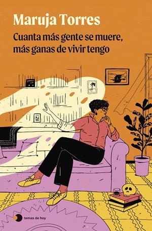 CUÁNTA MÁS GENTE SE MUERE, MÁS GANAS DE VIVIR TENGO | 9788419812735 | TORRES, MARUJA