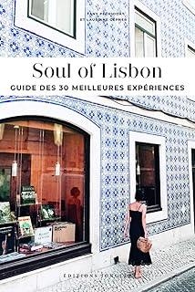 SOUL OF LISBON : GUIDE DES 30 MEILLEURES EXPÉRIENCES | 9782361953355 | GEPNET, LAURIANE
