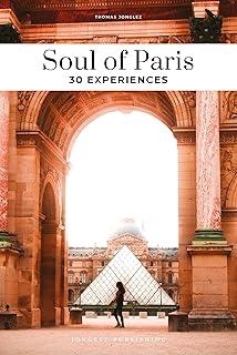SOUL OF PARIS : 30 EXPERIENCES | 9782361957605 | JONGLEZ, THOMAS