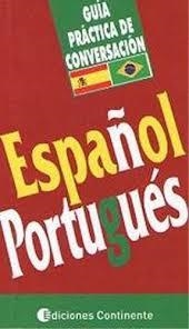 GUÍA DE CONVERSACIÓN ARGUVAL ESPAÑOL / PORTUGUÉS | 9789507541797