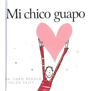 MI CHICO GUAPO | 9789569327025 | EXLEY, HELEN