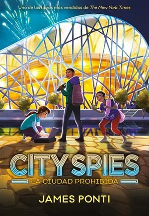 CITY SPIES 03. LA CIUDAD PROHIBIDA | 9788419834416 | PONTI, JAMES