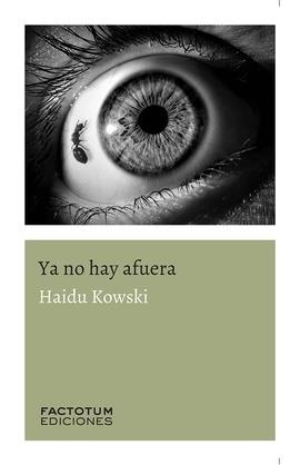 YA NO HAY AFUERA | 9789874198549 | KOWSKI, HAIDU