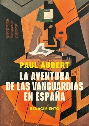 AVENTURA DE LAS VANGUARDIAS EN ESPAÑA, LA | 9788410148789 | AUBERT, PAUL