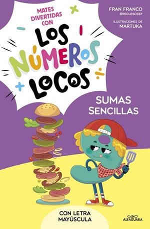 NÚMEROS LOCOS 03, LOS. SUMAS SENCILLAS (CON LETRA MAYÚSCULA) | 9788419688743 | FRANCO, FRAN