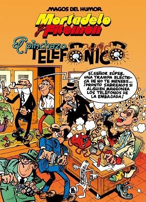 MAGOS DEL HUMOR 055 : MORTADELO Y FILEMÓN. EL PINCHAZO TELEFÓNICO | 9788402429568 | IBÁÑEZ, FRANCISCO