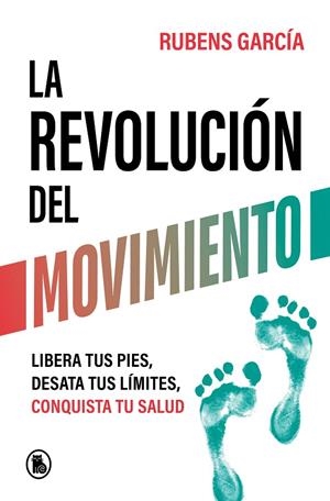 REVOLUCIÓN DEL MOVIMIENTO, LA | 9788402429780 | GARCÍA, RUBENS (@RMOTIONCOACH)