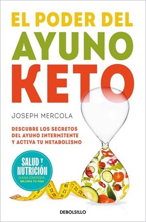 PODER DEL AYUNO KETO, EL (CAMPAÑA EDICIÓN LIMITADA) | 9788466378802 | MERCOLA, DR. JOSEPH