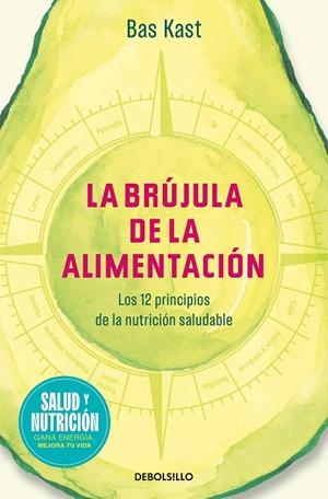 BRÚJULA DE LA ALIMENTACIÓN, LA (CAMPAÑA EDICIÓN LIMITADA) | 9788466378864 | KAST, BAS