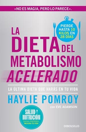 DIETA DEL METABOLISMO ACELERADO, LA (CAMPAÑA EDICIÓN LIMITADA) | 9788466378826 | POMROY, HAYLIE