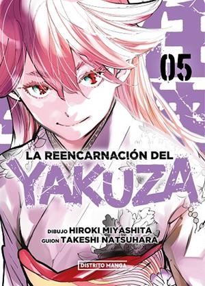 REENCARNACIÓN DEL YAKUZA 05, LA | 9788419686077 | MIYASHITA, HIROKI / NATSUHARA, TAKESHI