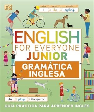 JUNIOR. GRAMÁTICA INGLESA (ENGLISH FOR EVERYONE) | 9780241703014 | DK