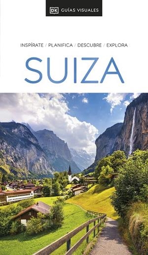 SUIZA : GUÍAS VISUALES [2024] | 9780241721384 | DK