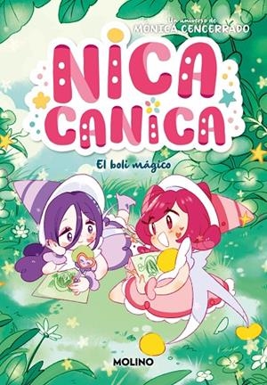 NICA CANICA 03. EL BOLI MÁGICO | 9788427242203 | CENCERRADO, MÓNICA